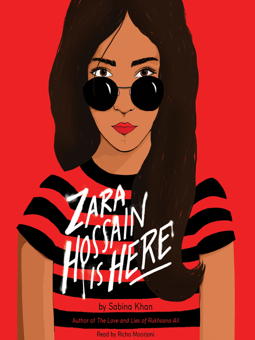 Title details for Zara Hossain Is Here by Sabina Khan - Available